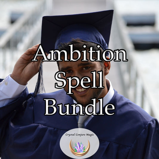 Ambition Spell Bundle - heighten dedication, eliminate procrastination, and empower willpower