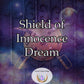 Shield of Innocence Dream - ward off dark forces and ensuring the safety of the innocent