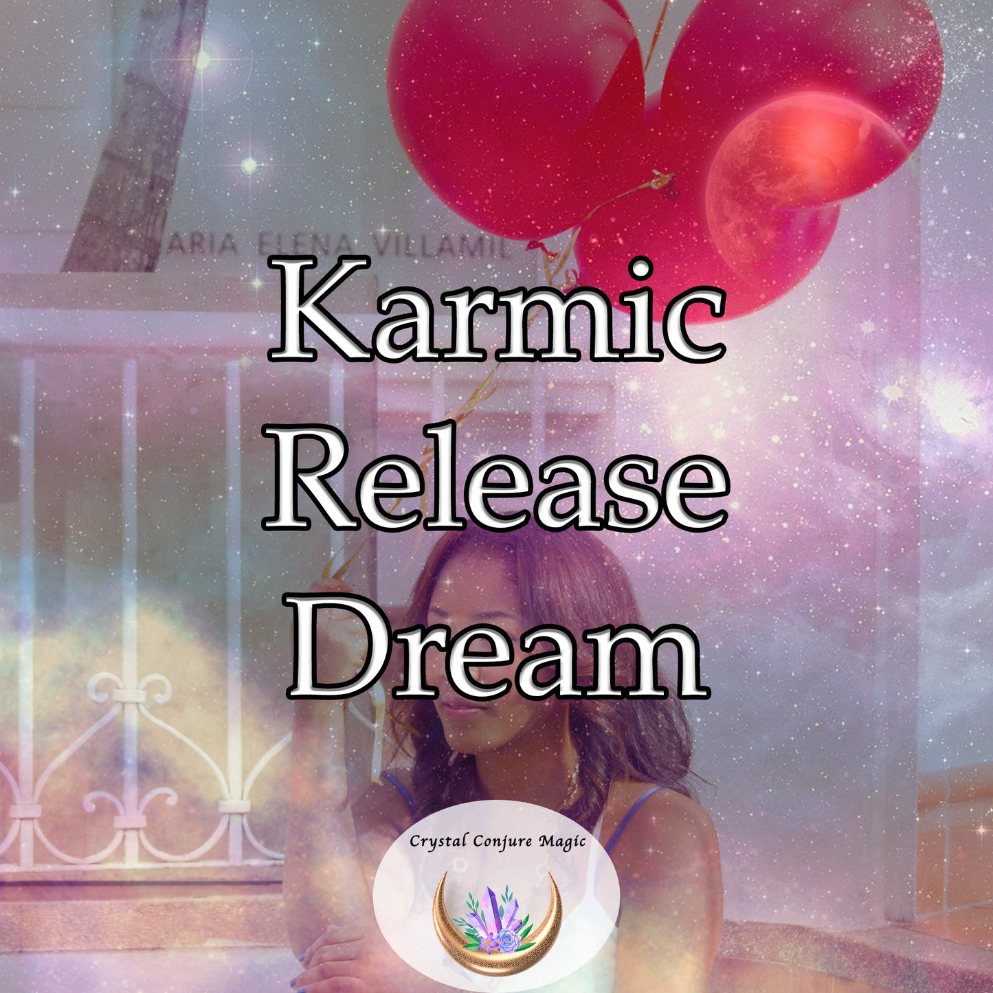 Karmic Release Dream - dissolve the entanglements of negative karma