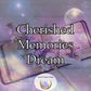 Cherished Memories Dream - appreciate the moments you spend together and create lasting memories