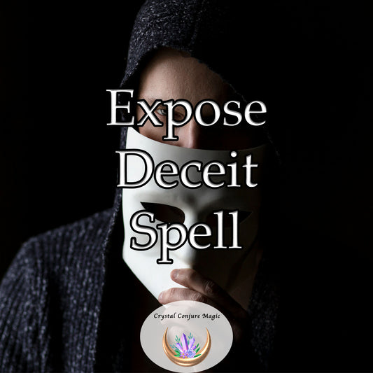 Expose Deceit Spell - break free from illusions and stand strong in your truth