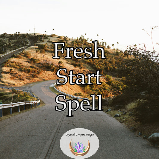 Fresh Start Spell - shake off stale energies, clear roadblocks, and open paths toward untapped potentials