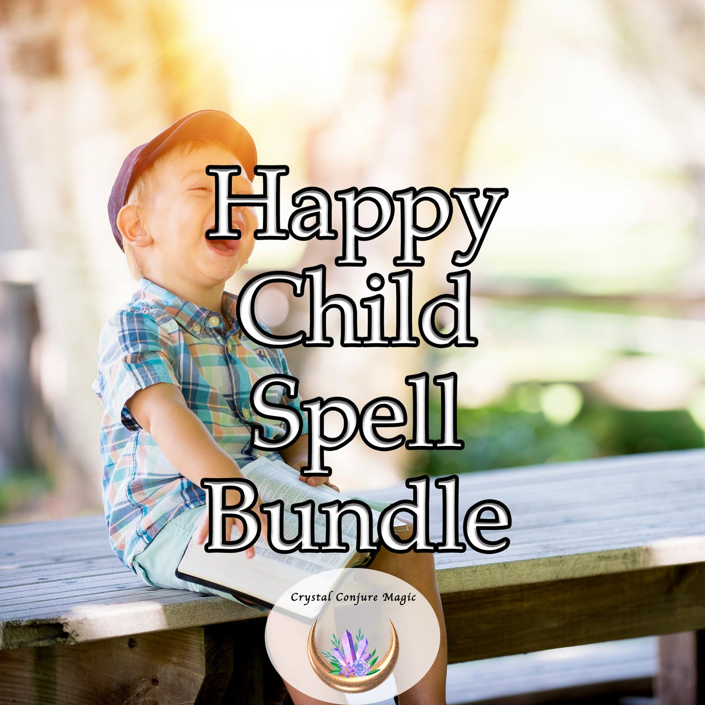 Happy Child Spell Bundle - dispel any worry, filling their world with laughter, smiles, and wonder