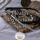 Health Protection Spell - a protective barrier, guarding your physical and mental well-being