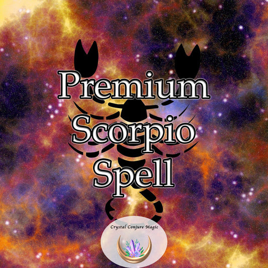 Premium Scorpio Spell -  a personalized, spiritual experience designed to enhance your standout traits  AND get FREE Celestial Compass Weekly Horoscope!