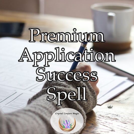 Premium Application Success Spell - align the universe in your favor, attract the perfect job opportunity