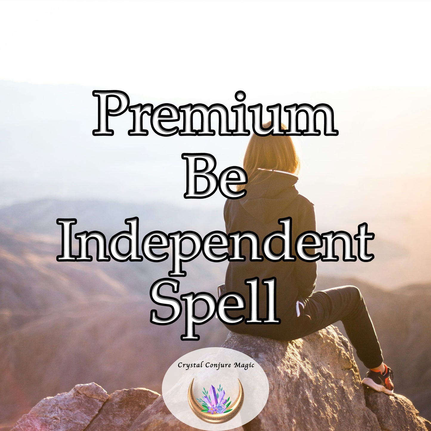 Premium Be Independent Spell - take back control of your life and become more self-reliant