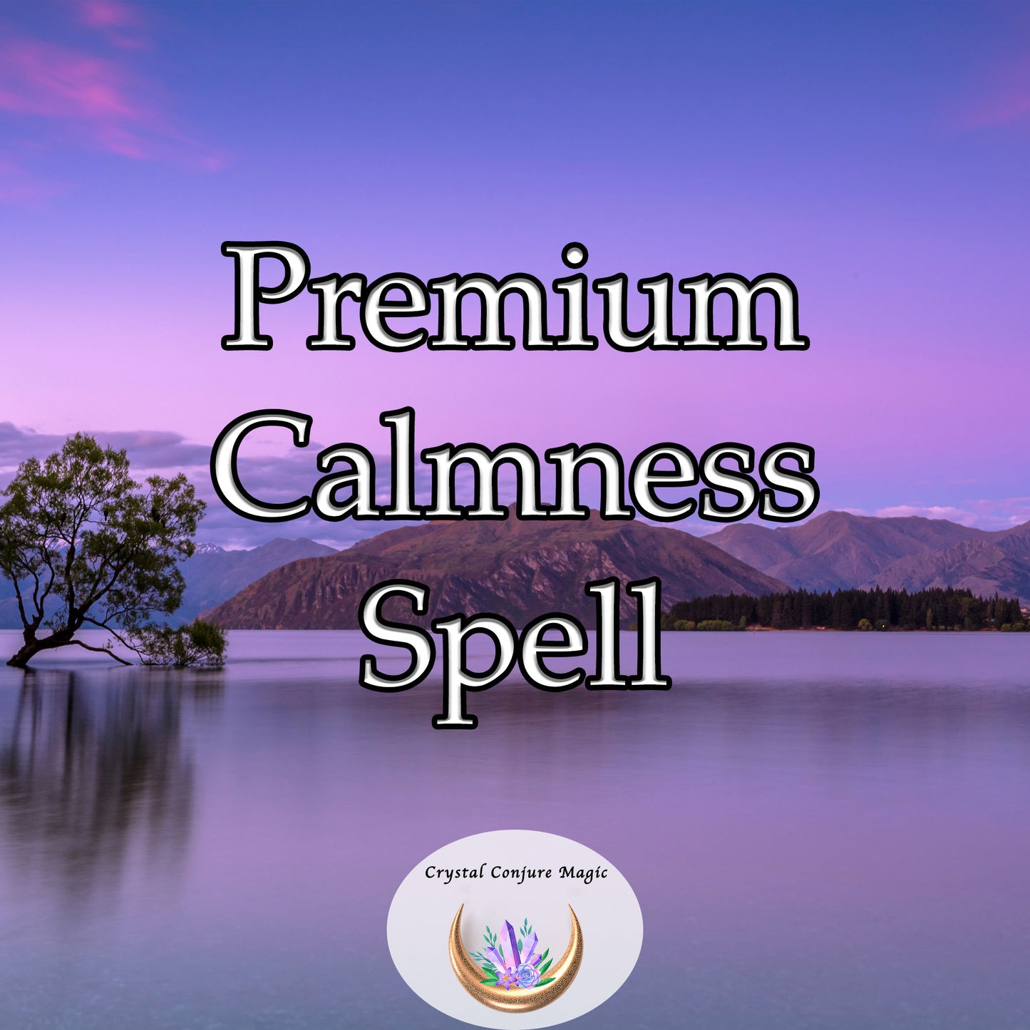 Premium Calmness Spell -   a soothing, restorative enchantment designed to provide a sense of tranquility and inner peace