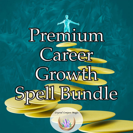 Premium Career Growth Spell Bundle - achieve the professional success you've been dreaming of