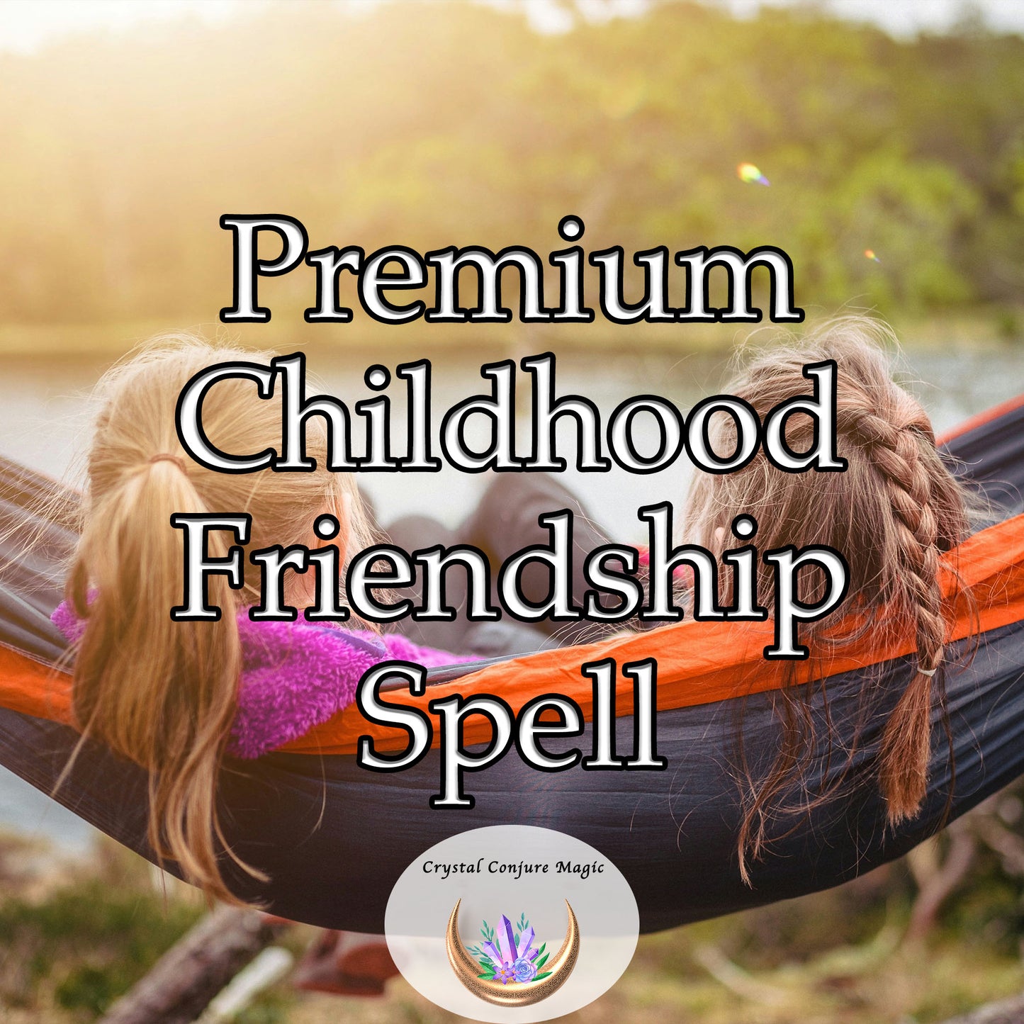 Premium Childhood Friendship Spell - radiate positive energy and attract like-minded pals into your child's life