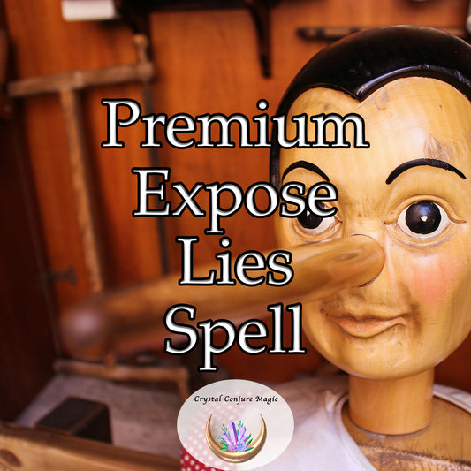 Premium Expose Lies Spell - uncover the veil of lies and illusions that shroud the truth