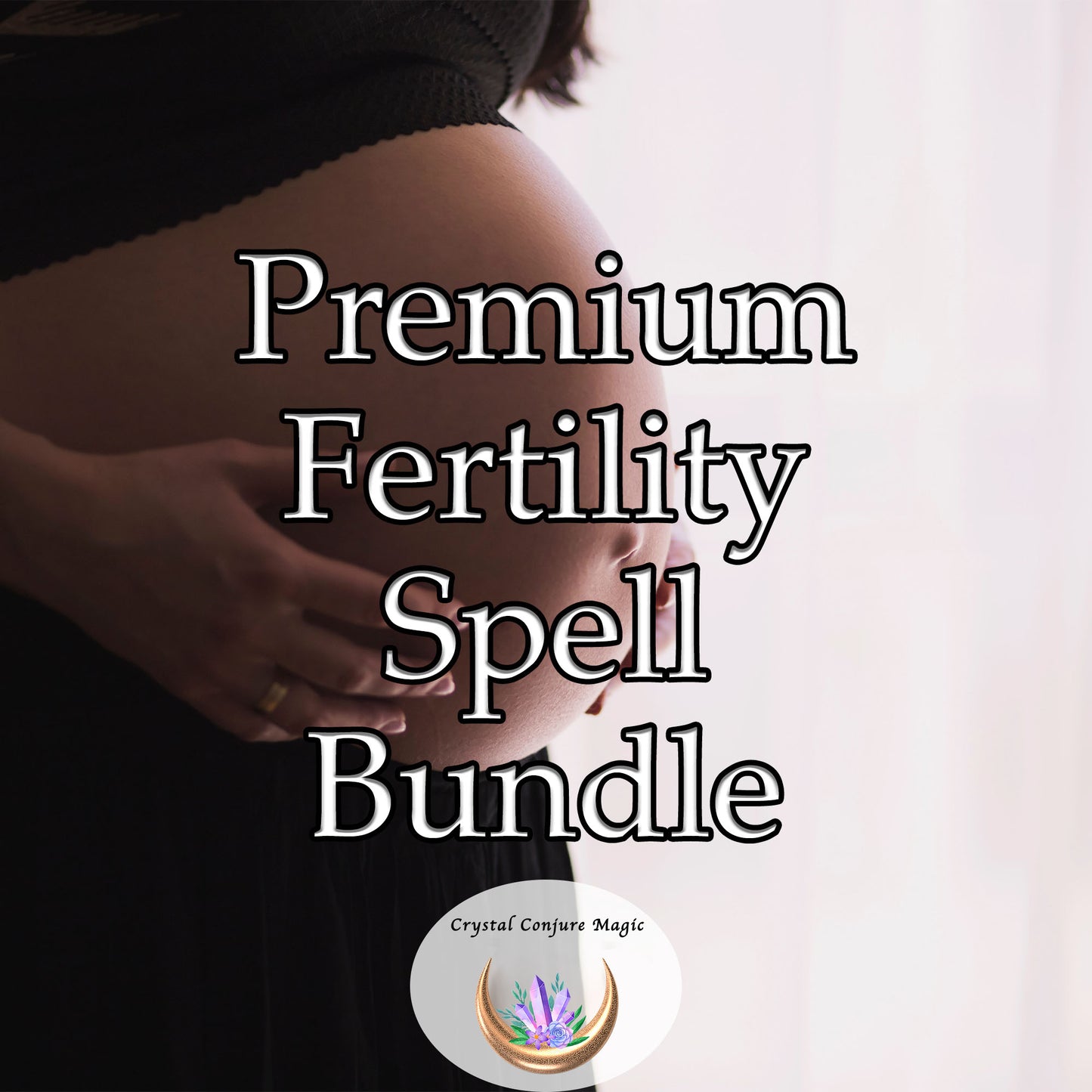 Premium Fertility Spell Bundle - create a powerful, nurturing environment for conception