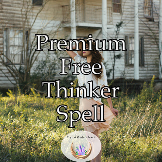 Premium Free Thinker Spell - break free from societal limitations, explore new ideas and perspectives