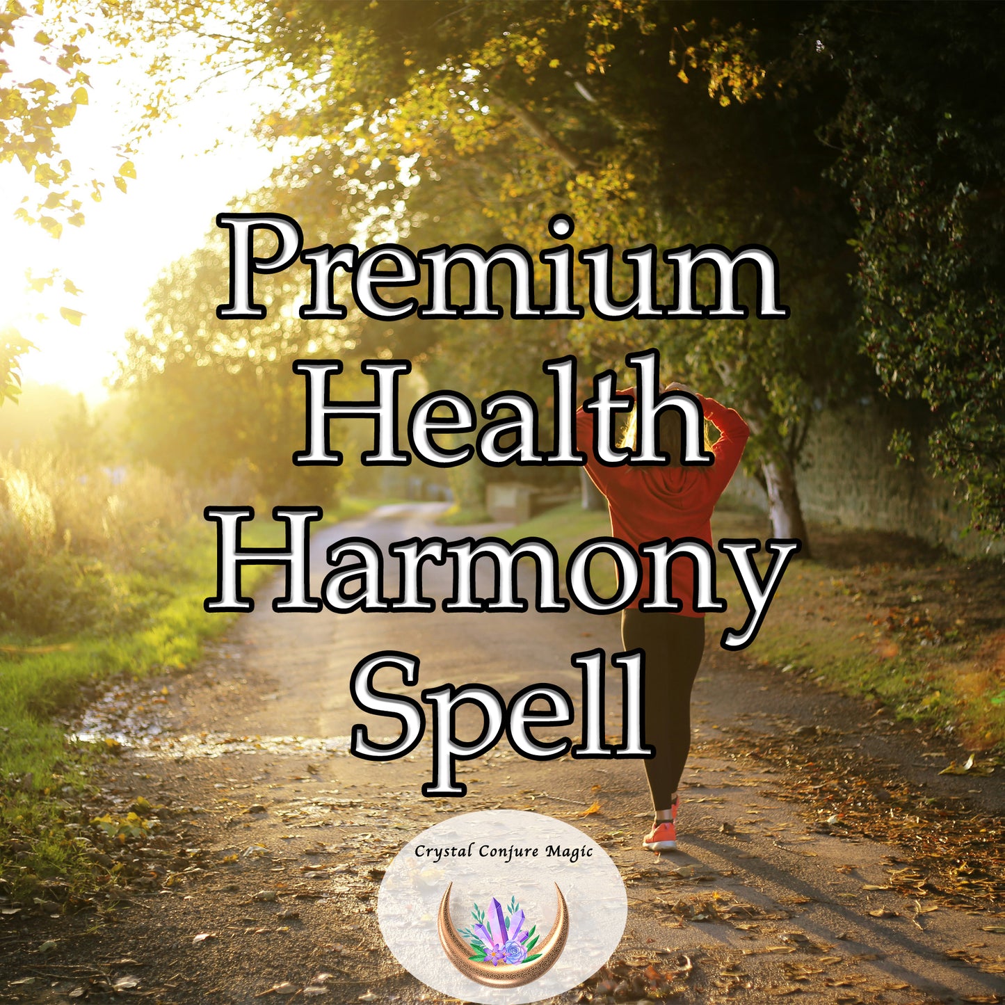 Premium Health Harmony Spell - promote balance in your mind, body, and spirit