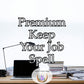 Premium  Keep Your Job Spell - fortify your standing within your workplace and prevent an unwarranted dismissal