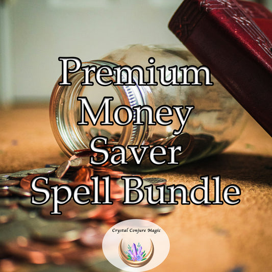 Premium Money Saver Spell Bundle - the ultimate tool to transform financial habits and achieve your savings goals