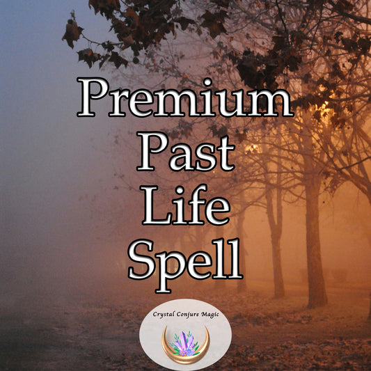 Premium Past Life Spell - embark on a transformative journey of self-discovery