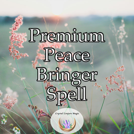 Premium Peace Bringer Spell - harmonize moments of discord and restore justice