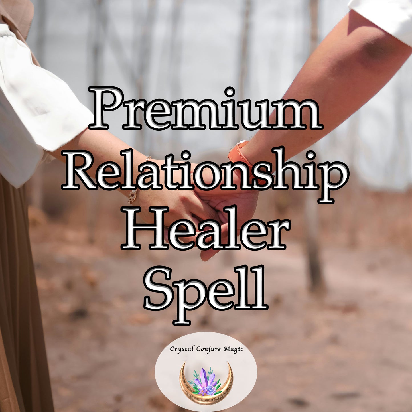 Premium Relationship Healer Spell - harness the energy of love and understanding to mend rifts