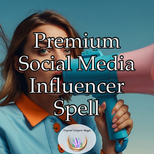 Premium Social Media Influencer Spell - designed to boost your visibility, engagement, and impact across platforms