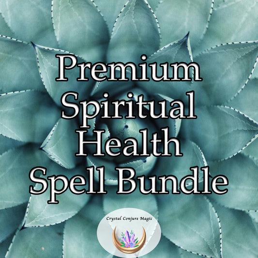 Premium Spiritual Health Spell Bundle - attain unshakeable spiritual balance and truly holistic well-being