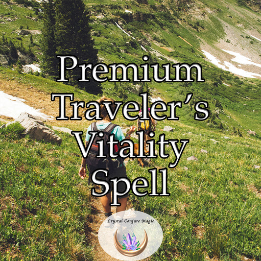 Premium Traveler's Vitality Spell - feel revitalized and refreshed as you create unforgettable memories