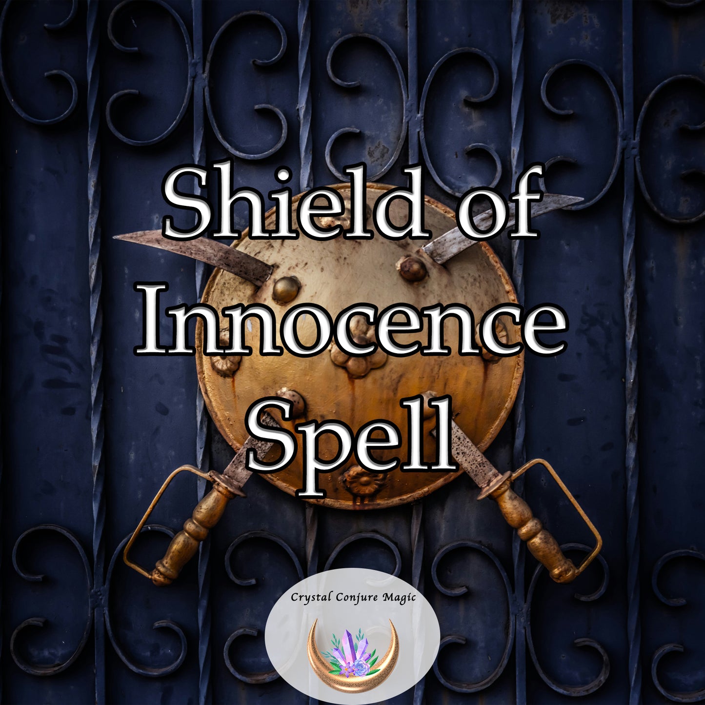 Shield of Innocence Spell - ward off dark forces and ensuring the safety of the innocent