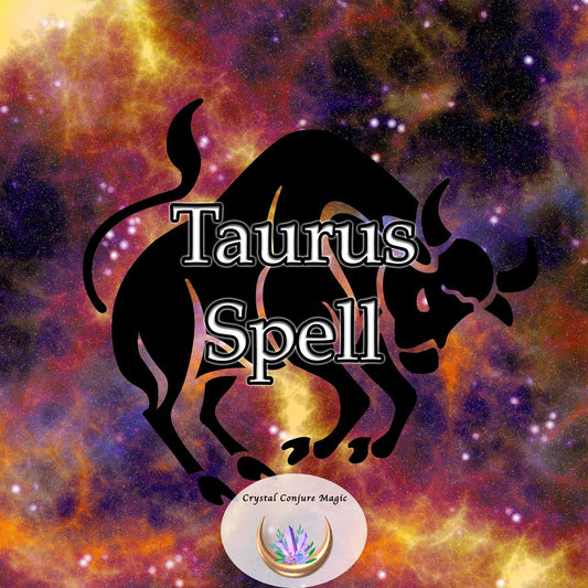 Taurus Spell - designed specifically to amplify the inherent strengths of the Bull