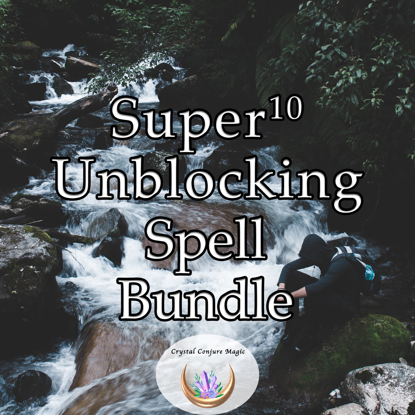 Super 10 Unblocking Spell Bundle -Ten potent spells to truly get unblocked and uncrossed - rid your life of impediments keeping your down