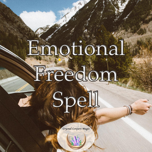 Emotional Freedom Spell - Empowers you to stay centered and at peace, regardless of the emotional storms others may be experiencing