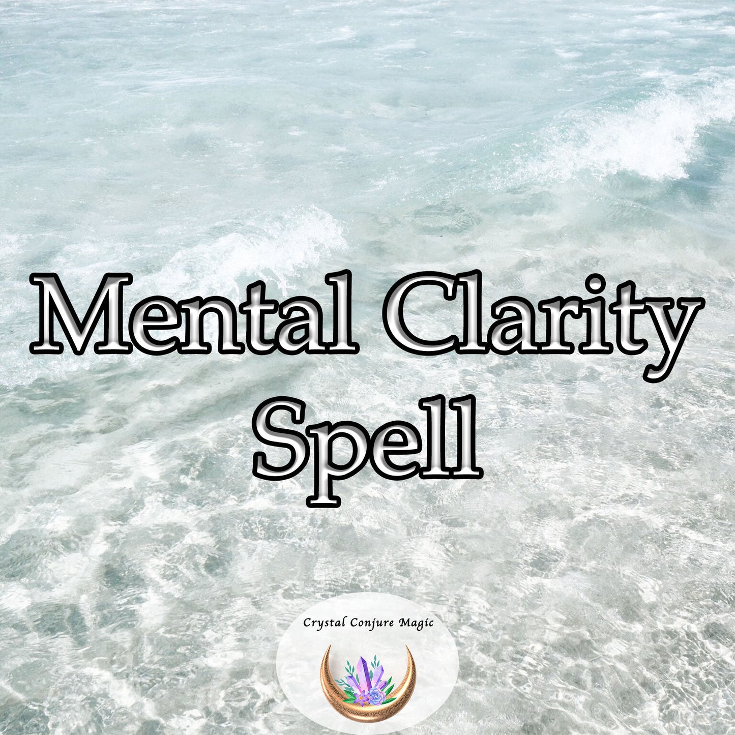 Mental Clarity Spell - Clear away mental fatigue and distractions