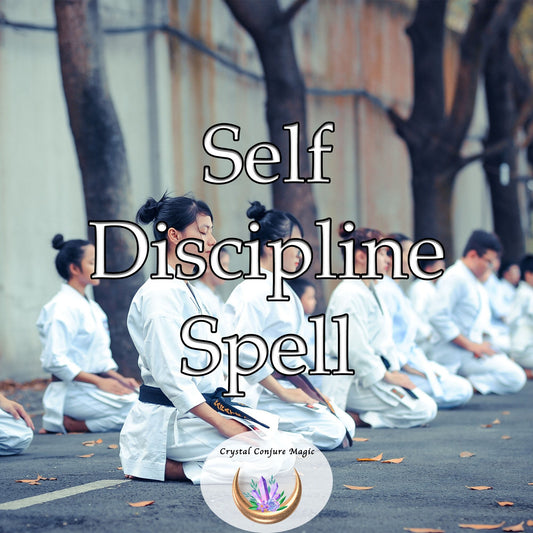 Self Discipline Spell - gain unwavering attention and undivided resolve,