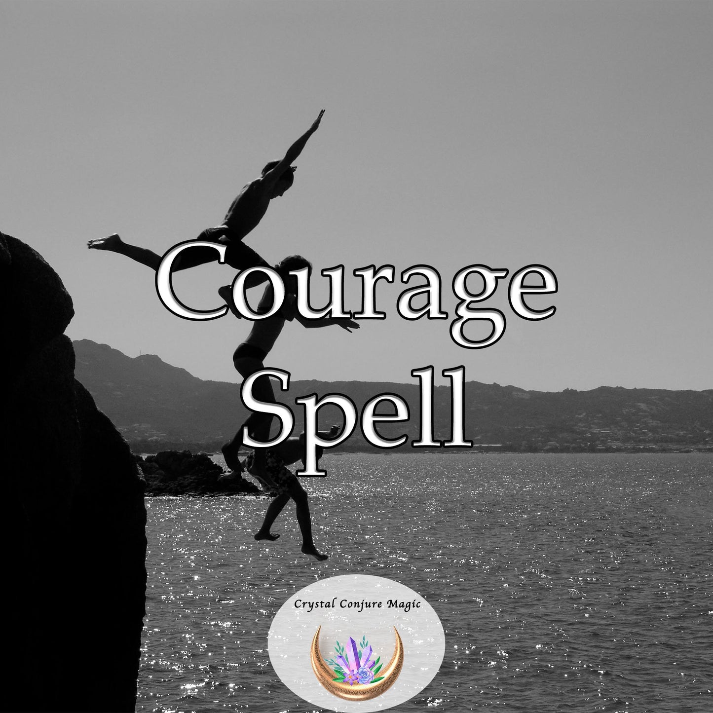 Courage Spell - Conquer your fears and elevate your spirit