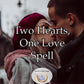 Two Hearts, One Love Spell - find a profound connection, a lifetime bond steeped in emotional depth and respect