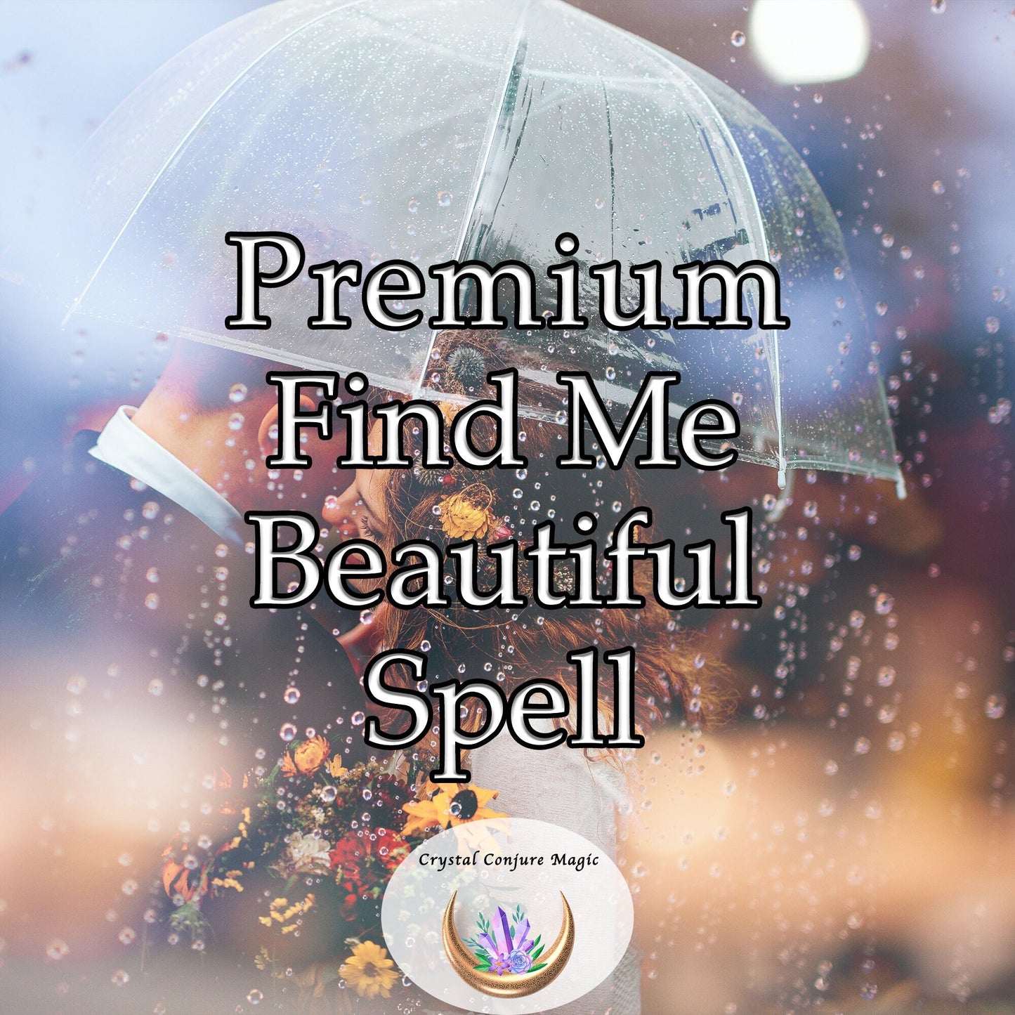 Premium Find Me Beautiful - A magical spell for others to see the beauty of your soul and the love it holds