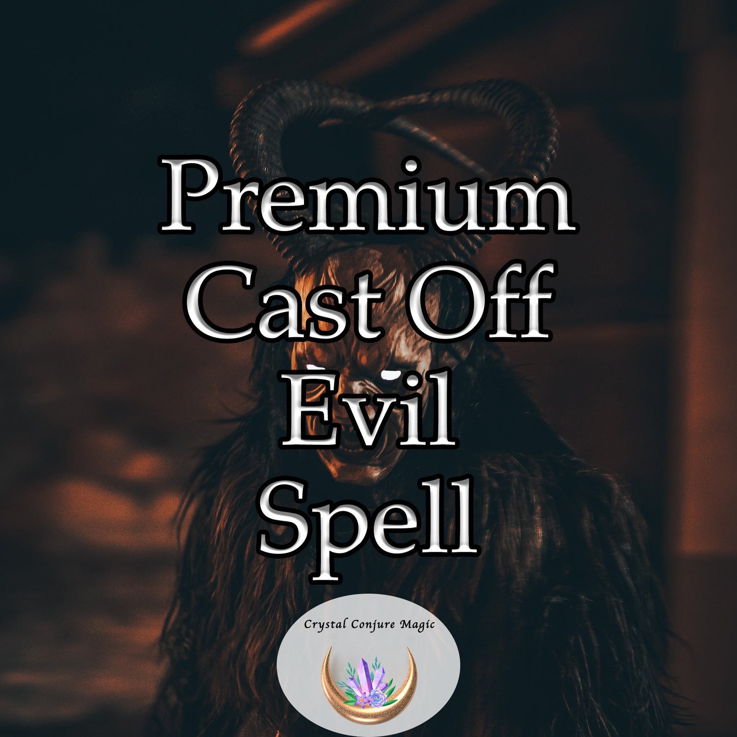 Premium Cast Off Evil Spell - Rid yourself of addictions, negative company, scams, and deceit. Live in the right again