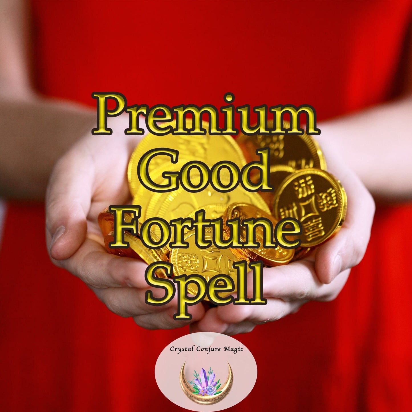 Premium Good Fortune - The spell of perseverance, resilience, fortitude, fortune, bravery, and success