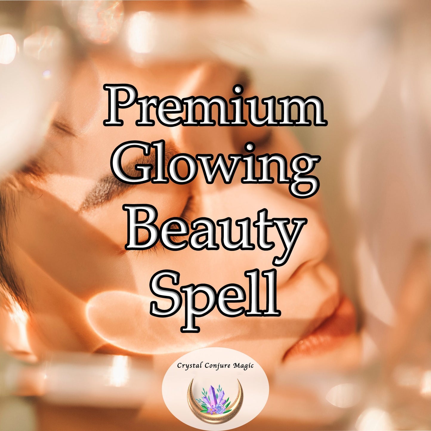 Premium Glowing Beauty Spell - You have a heart and soul of gold... let it out for the world to see