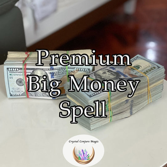 Premium Big Money Spell - attract an onslaught of riches, designed for those who dream big, reaching out to the limitless skies