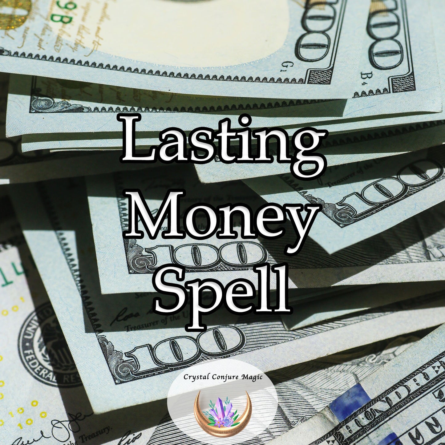 Lasting Money Spell - Financial freedom, Peace of Mind, Keep Cash, Manifest Money, Live well, Millionaire