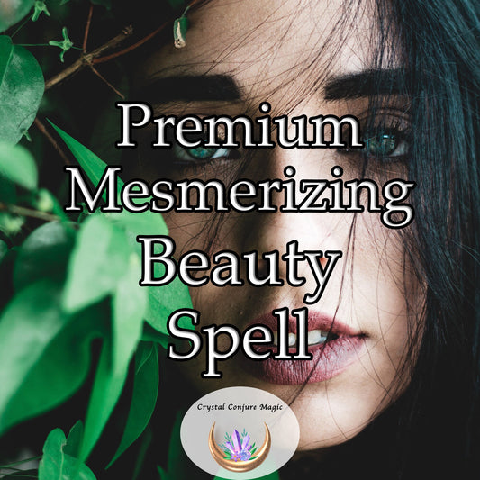 Premium Mesmerizing Beauty Spell - Others will be mesmerized by your shimmering beauty