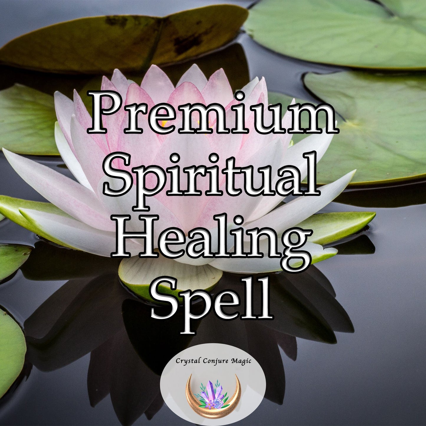 Premium Spiritual Healing Spell - open up opportunities for growth and transformation, move to a higher consciousness and existence