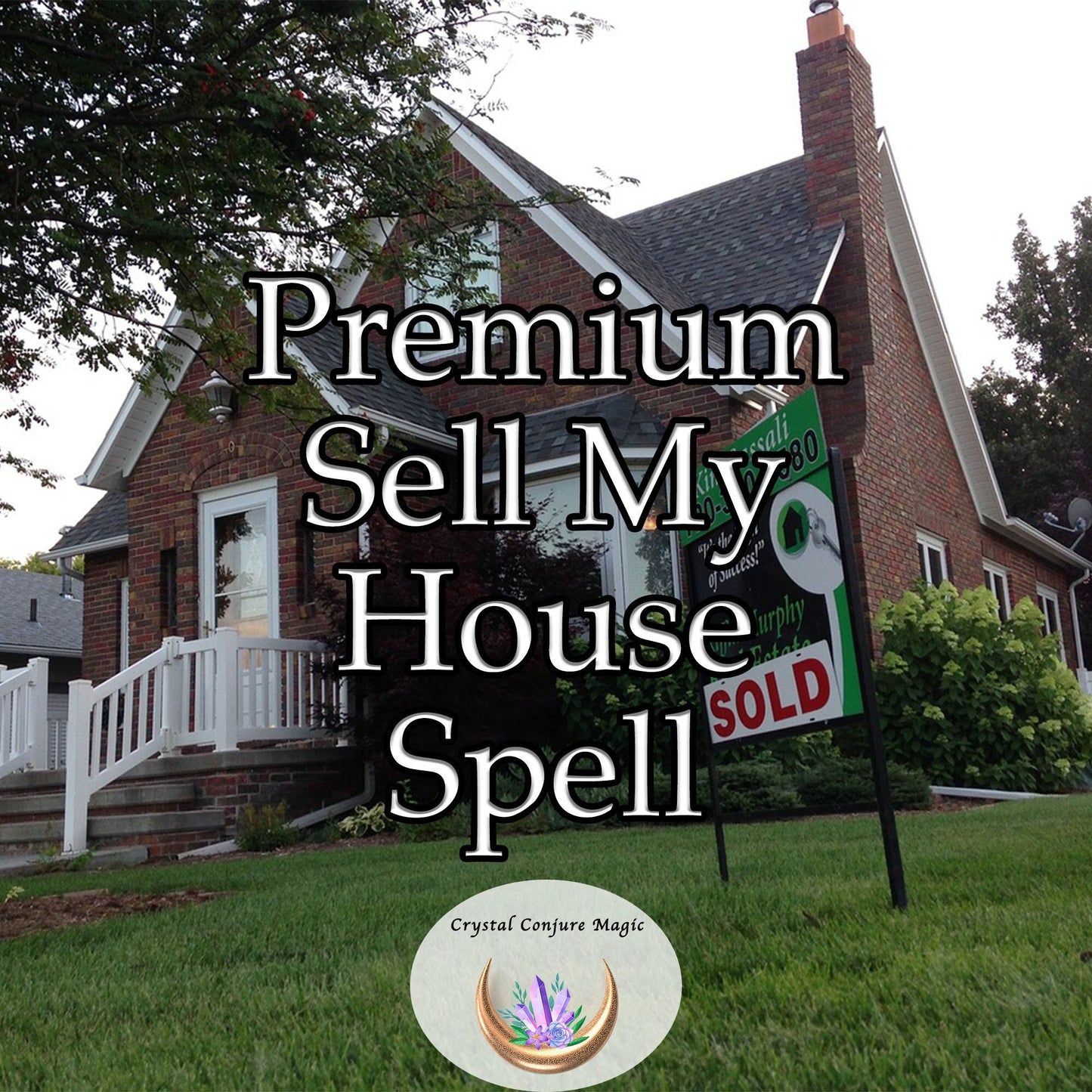 Premium Sell My House Spell - receive multiple offers, each one more enticing than the last, sign that final contract with a smile