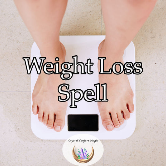 Weight Loss Spell - empowering you to cultivate self-love and develop a positive body image