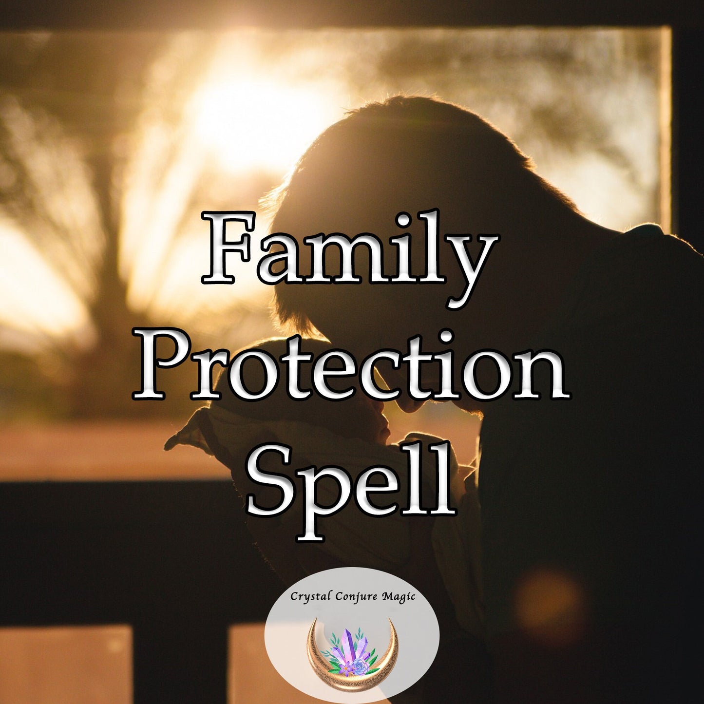 Family Protection Spell - Keep the family safe from harm and evil. Keep it happy together