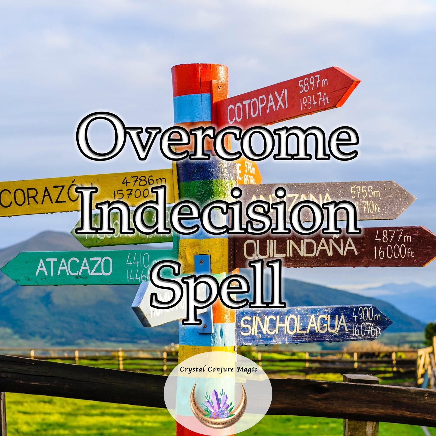 Overcome Indecision - become the master of your own destiny, carving a path of certainty and affirmation