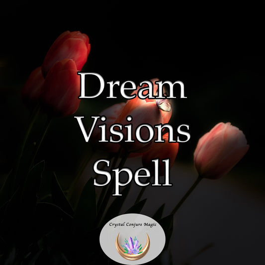 Dream Visions Spell - navigate the labyrinth of your psyche, illuminating its arcane corners and exploring its uncharted territories