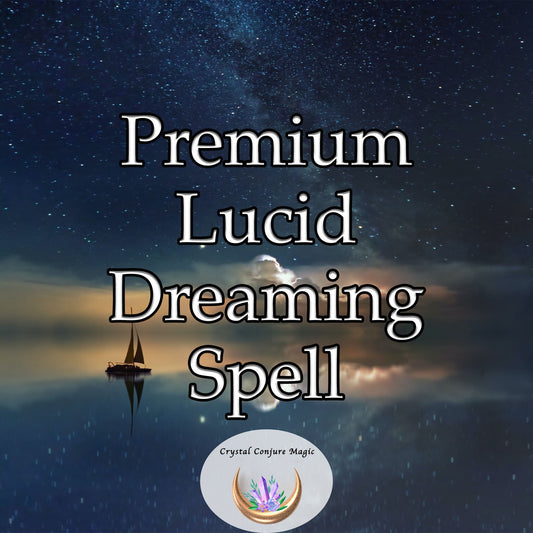 Premium Lucid Dreaming Spell - behold as dream and reality merge, bringing about experiences beyond the boundaries of the ordinary