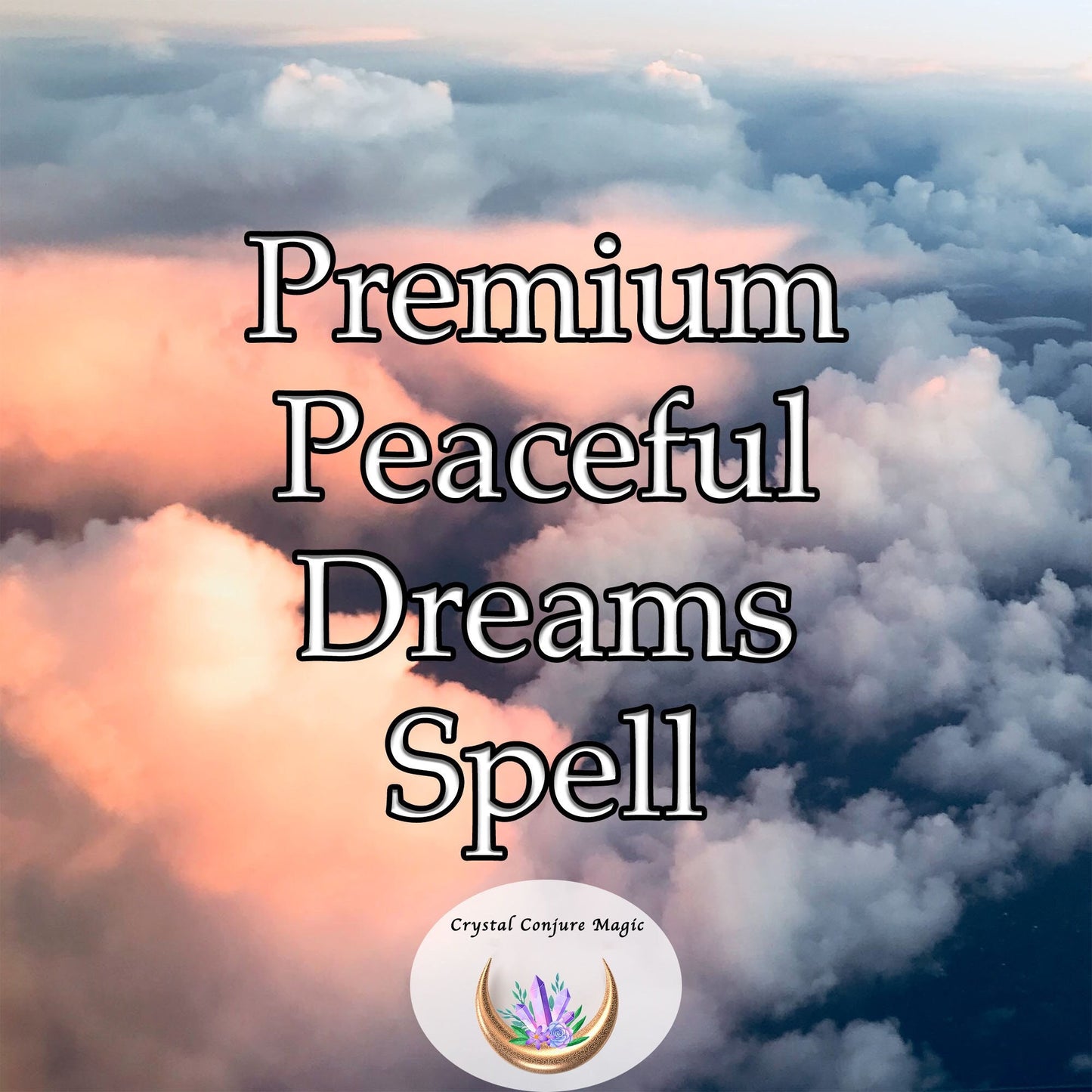 Premium Peaceful Dreams Spell - wake up each morning feeling rejuvenated and refreshed, ready to take on the day with vigor and enthusiasm