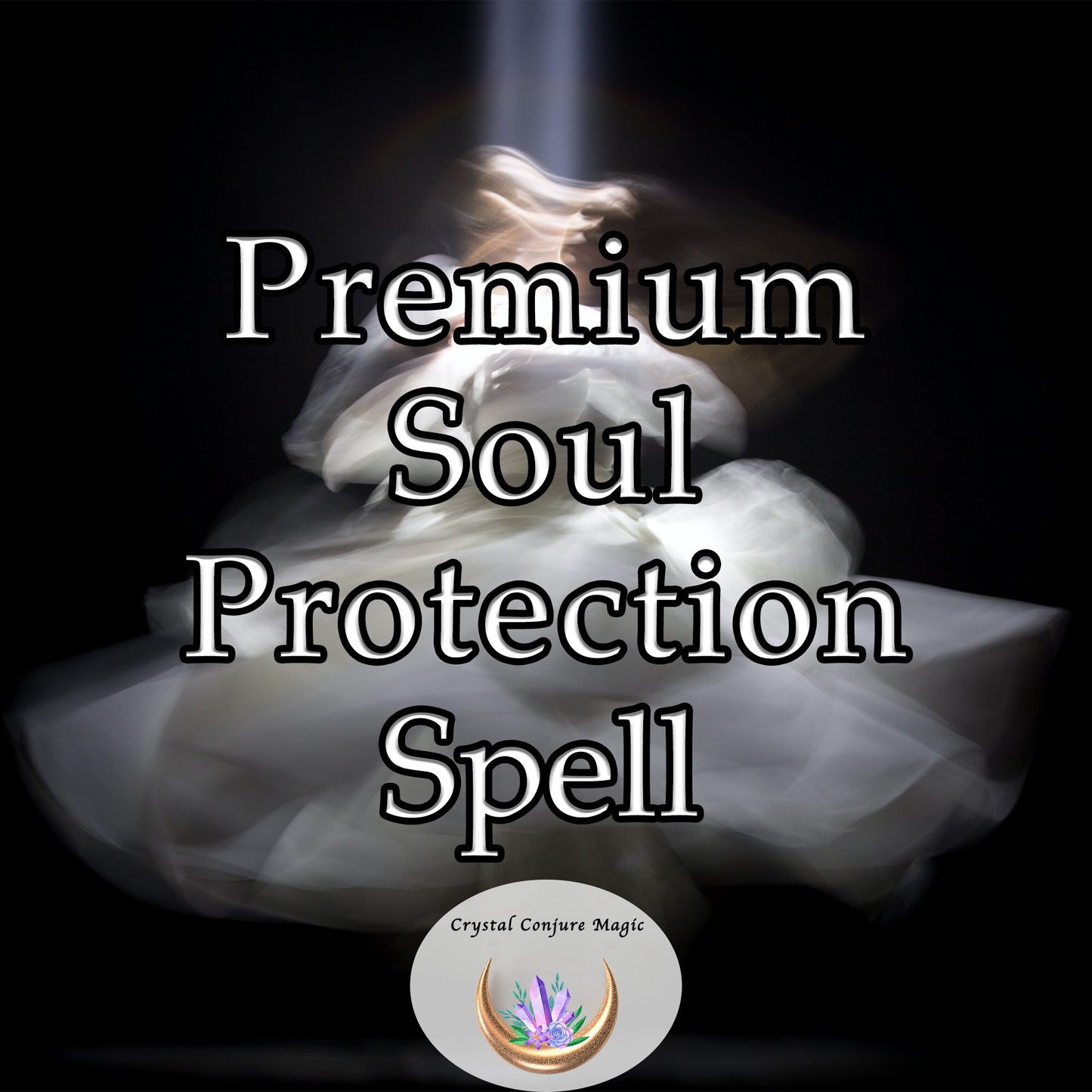 Premium Soul Protection Spell -  wrap your soul in a mystical barrier, guarding you against sinister forces that lurk in the unseen realms